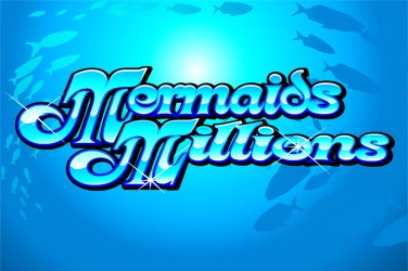 Mermaids millions