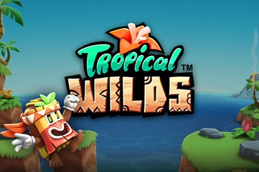 Tropical wilds