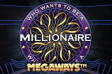 Who wants to be a millionaire megaways